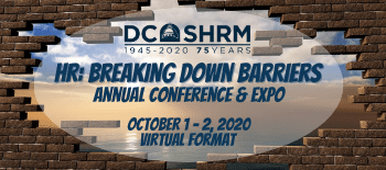 DC SHRM 2020 Virtual Conference & Expo - HR: Breaking Down Barriers ...